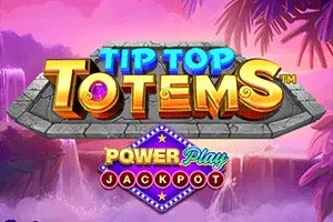 Playtech : Tip Top Totems PowerPlay Jackpot - FULLBET138
