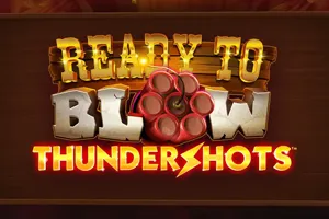 Playtech : Ready to Blow Thundershots - FULLBET138